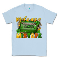 Dusty Blue Make me a mixtape St. Patrick's Day Classic Tee - CowGirlArtShop
