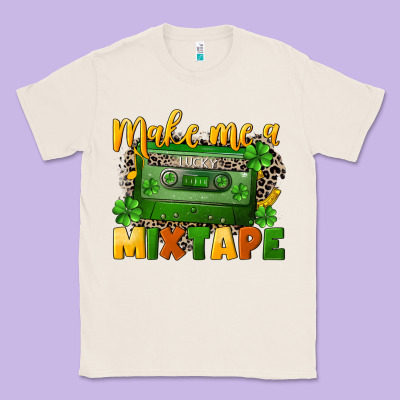 Make Me A Mixtape St. Patrick's Day Classic Tee Designed By Cowgirlartshop