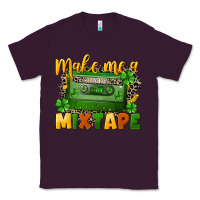 Plum Make me a mixtape St. Patrick's Day Classic Tee - CowGirlArtShop