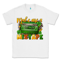 White Make me a mixtape St. Patrick's Day Classic Tee - CowGirlArtShop