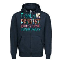 Navy i am a dentist what's your superpower Zipper Hoodie - JahusDesignShop