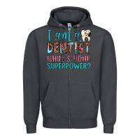 Smoke i am a dentist what's your superpower Zipper Hoodie - JahusDesignShop