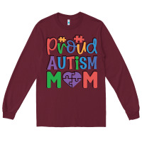 Burgundy Proud Autism Mom Long Sleeve Tee - CowhideDigitalArt