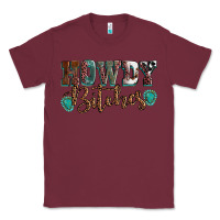 Burgundy Howdy bitches mother's day Classic Tee - HowdyJamesFarm
