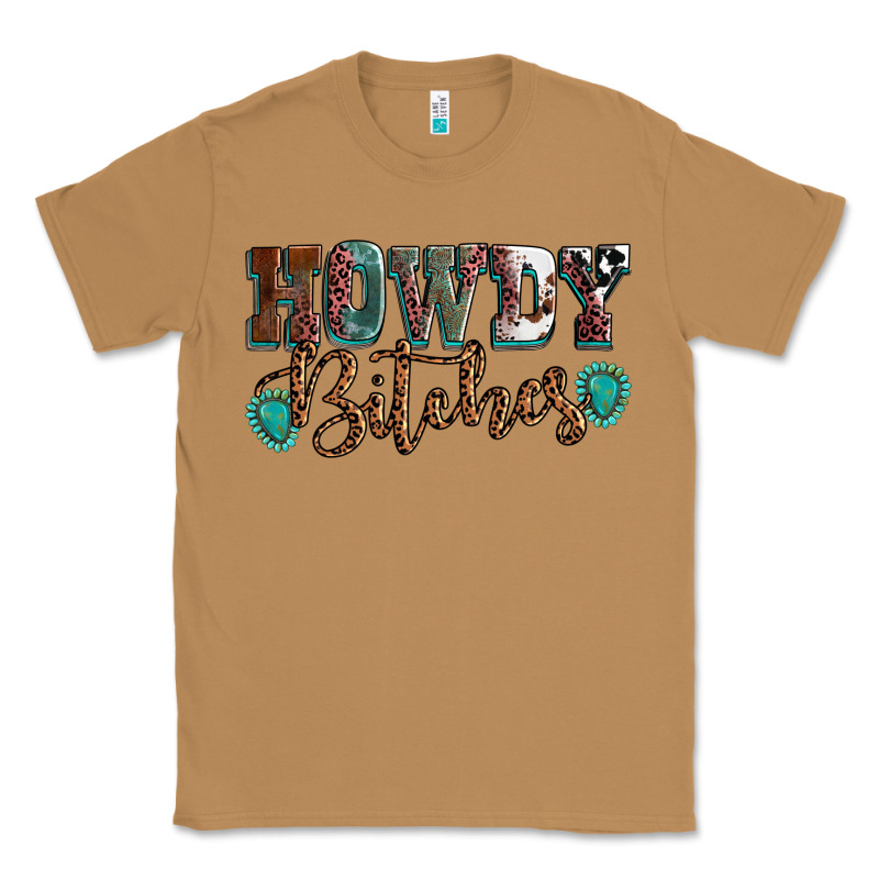 Howdy Bitches Mother's Day Classic Tee by HowdyJamesFarm | Teevron