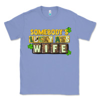 Colony Blue St. Patrick's Somebody's lucky ass wife Classic Tee - CowGirlArtShop
