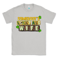 Moon Dust St. Patrick's Somebody's lucky ass wife Classic Tee - CowGirlArtShop