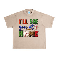 French Oak i'll see you at home Urban Heavy Tee - BundleAndBundleShop