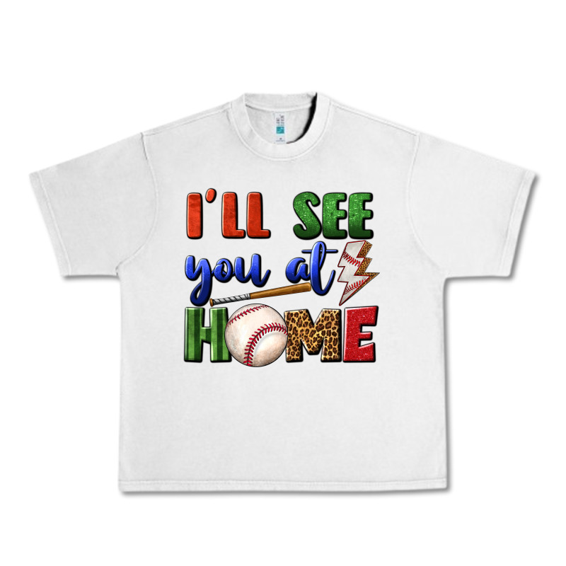 I'll See You At Home Urban Heavy Tee by BundleAndBundleShop | Teevron