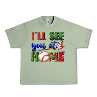 Oil Green i'll see you at home Urban Heavy Tee - BundleAndBundleShop