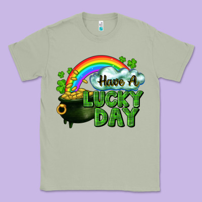 Have A Lucky Day Classic Tee Designed By Cowgirlartshop