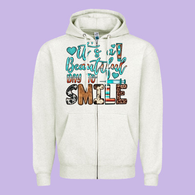 It’s A Beautiful Day To Smile Zipper Hoodie Designed By Jahusdesignshop