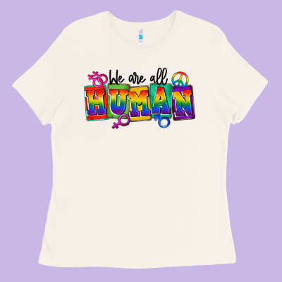 We Are All Human Ladies Tee Designed By Fadigitalartstudio