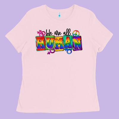 We Are All Human Ladies Tee Designed By Fadigitalartstudio