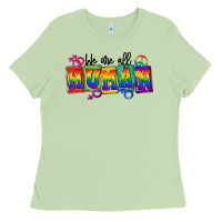 Matcha we are all human Ladies Tee - FaDigitalArtStudio
