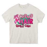 Cream Chemo hair don't care Cancer Awareness Heavy Core Tee - HowdyJamesFarm