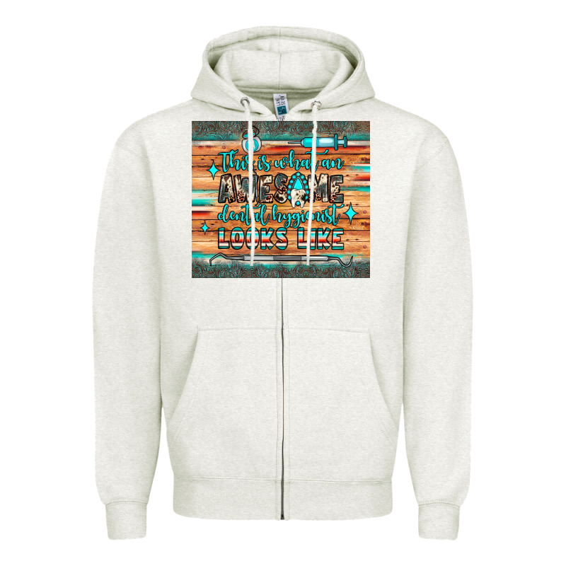 This Is What An Awesome Dental Hygienist Looks Like Zipper Hoodie by JahusDesignShop | Teevron