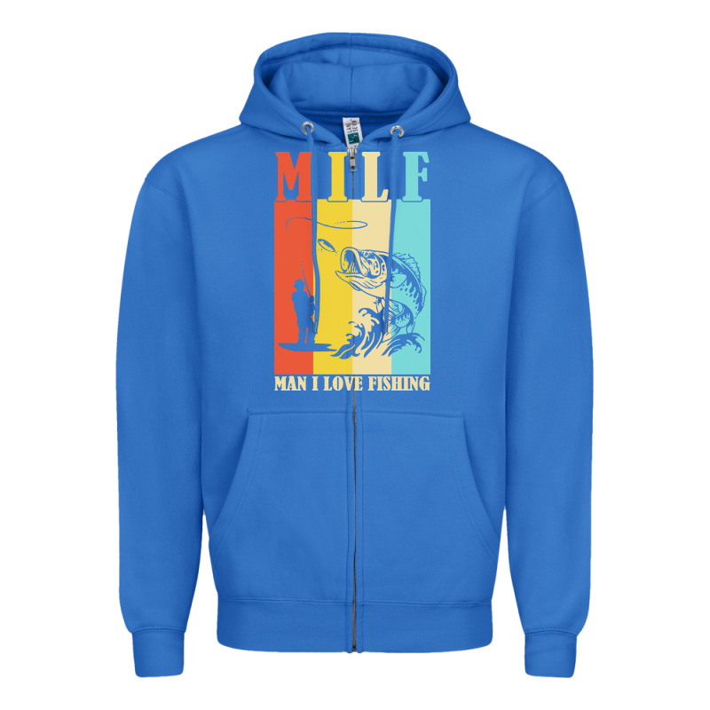 Fishing T  Shirt Milf Man I Love Fishing T  Shirt Zipper Hoodie by baoMotion | Teevron