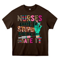 Chocolate Brown Nurses can't fix stupid Heavy Core Tee - CowGirlArtShop