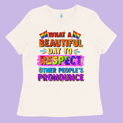 What A Beautiful Day To Respect Other People Ladies Tee Designed By Fadigitalartstudio