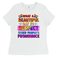White what a beautiful day to respect other people Ladies Tee - FaDigitalArtStudio