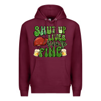 Burgundy shut up liver you're fine st patricks day Premium Hoodie - Artiststas