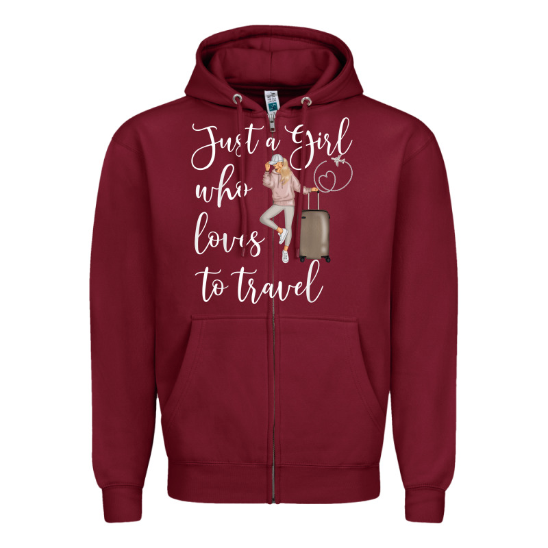 Just A Girl Who Loves To Travel Traveling Women Nomad T Shirt Zipper Hoodie by baoMotion | Teevron