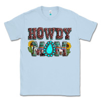 Dusty Blue Howdy mom mother's day Classic Tee - HowdyJamesFarm