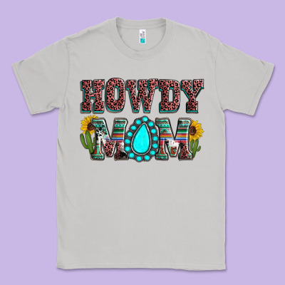Howdy Mom Mother's Day Classic Tee Designed By Howdyjamesfarm
