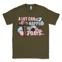 Army Green Easter Day A lot can happen in 3 days Classic Tee - CowGirlArtShop