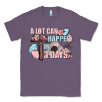 Lavender Easter Day A lot can happen in 3 days Classic Tee - CowGirlArtShop