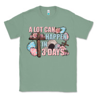 Sage Easter Day A lot can happen in 3 days Classic Tee - CowGirlArtShop