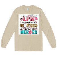 Mushroom LPN because nurses need heroes Long Sleeve Tee - LillyAllenDesigns