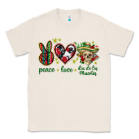 Natural Peace love dia de los muertos Mexico Classic Tee - HowdyJamesFarm