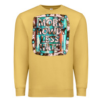 Antique Gold more howdy less hate Premium Sweatshirt - JahusDesignShop
