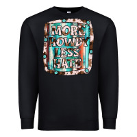 Black more howdy less hate Premium Sweatshirt - JahusDesignShop