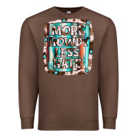 Chestnut more howdy less hate Premium Sweatshirt - JahusDesignShop