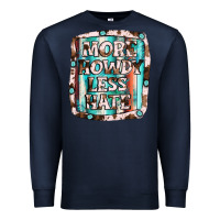 Navy more howdy less hate Premium Sweatshirt - JahusDesignShop