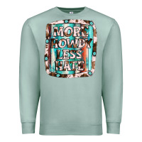Seafoam more howdy less hate Premium Sweatshirt - JahusDesignShop