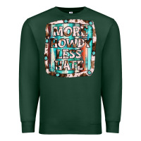 Sports Green more howdy less hate Premium Sweatshirt - JahusDesignShop