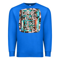 True Royal more howdy less hate Premium Sweatshirt - JahusDesignShop