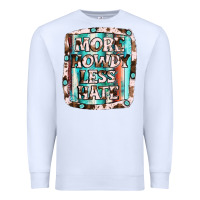 White more howdy less hate Premium Sweatshirt - JahusDesignShop
