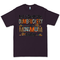 Plum let's keep the dumbfuckery to a minimum today olivia Premium Tee - OliviaCreatesArt
