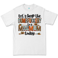 White let's keep the dumbfuckery to a minimum today olivia Premium Tee - OliviaCreatesArt