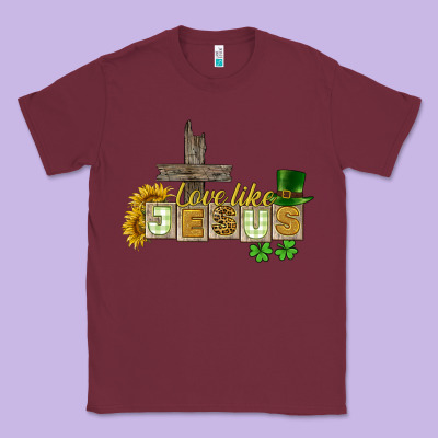 Love Like Jesus St. Patrick's Classic Tee Designed By Cowgirlartshop