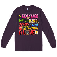 Plum a Teacher Takes a Hand Opens a mind and Touches A Long Sleeve Tee - CowhideDigitalArt