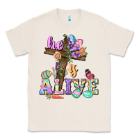 Natural He is alive Easter Day Classic Tee - CowGirlArtShop