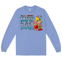 Colony Blue Coffee Gives Me Teacher Powers Long Sleeve Tee - CowhideDigitalArt