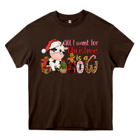 Chocolate Brown all want for christmas is a cow Heavy Core Tee - CowGirlArtShop