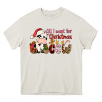 Cream all want for christmas is a cow Heavy Core Tee - CowGirlArtShop